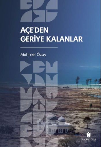 Açe’den Geriye Kalanlar