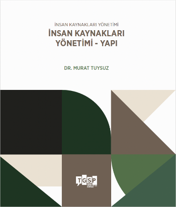 İnsan Kaynakları Yönetimi | İnsan Kaynakları Yönetimi - Yapı