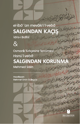 el-İbâ’ ‘an mevâki‘i’l-vebâ (Salgından Kaçış) & Hısnü’l-vebâ (Salgından Korunma)