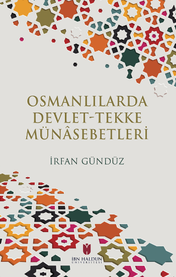 Osmanlılarda Devlet-Tekke Münâsebetleri