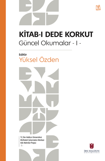 Kitab-ı Dede Korkut: Güncel Okumalar -1-