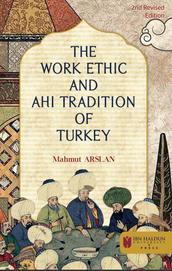 The Work Ethic and Ahi Tradition of Turkey