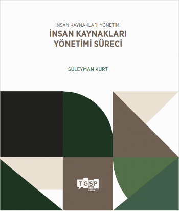 İnsan Kaynakları Yönetimi | İnsan Kaynakları Yönetimi Süreci