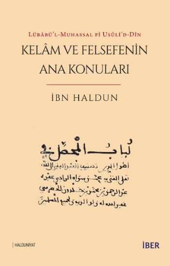 Lübâbü’l-Muhassal fî usûli’d-dîn - Kelâm ve Felsefenin Ana Konuları