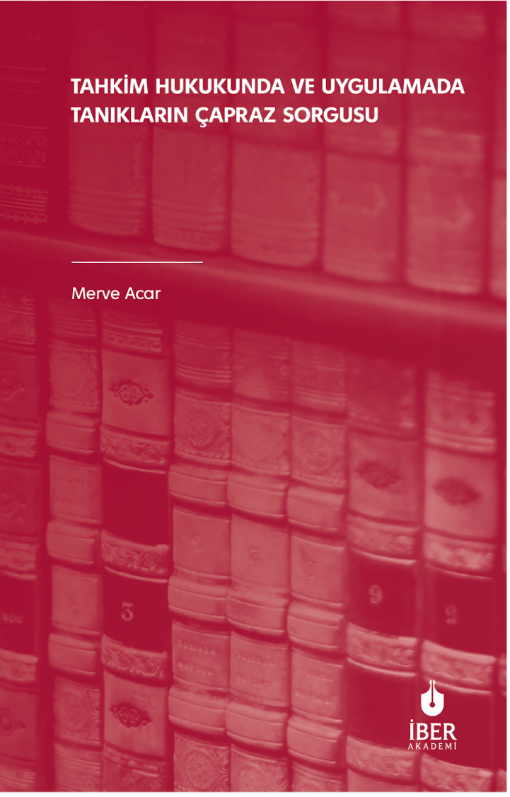 Tahkim Hukukunda ve Uygulamada Tanıkların Çapraz Sorgusu
