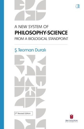 A New System Of Philosophy-Science From A Biological Standpoint