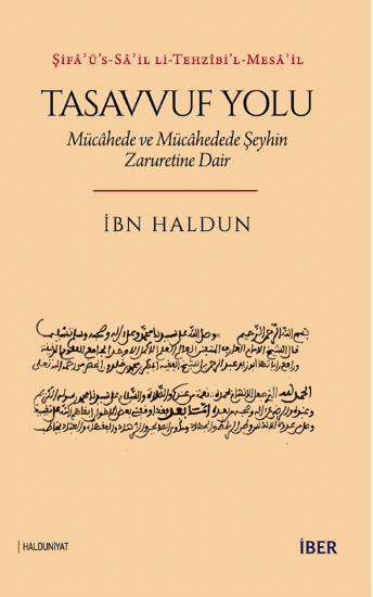 Tasavvuf Yolu: Mücâhede ve Mücâhedede Şeyhin Zaruretine Dair