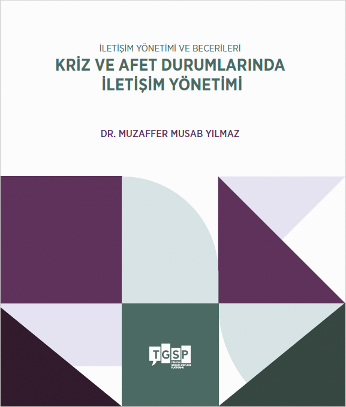 İletişim Yönetimi ve Becerileri | Kriz ve Afet Durumlarında İletişim Yönetimi