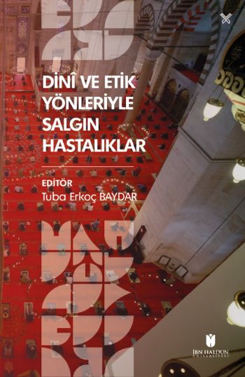 Dinî ve Etik Yönleriyle Salgın Hastalıklar