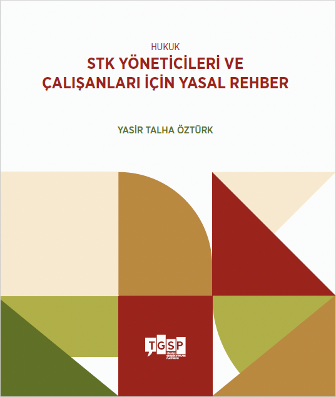 Hukuk | STK Yöneticileri ve Çalışanları İçin Yasal Rehber