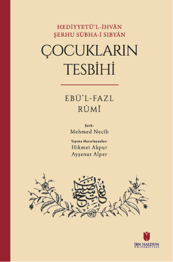 Hediyyetü’l-İhvân Şerhu Sübha-i Sıbyân: Çocukların Tesbihi